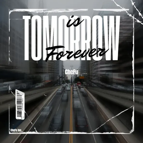 Tomorrow Is Forever — CheFu
